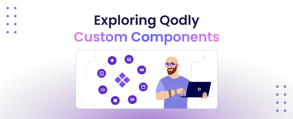 Exploring Qodly Custom Components