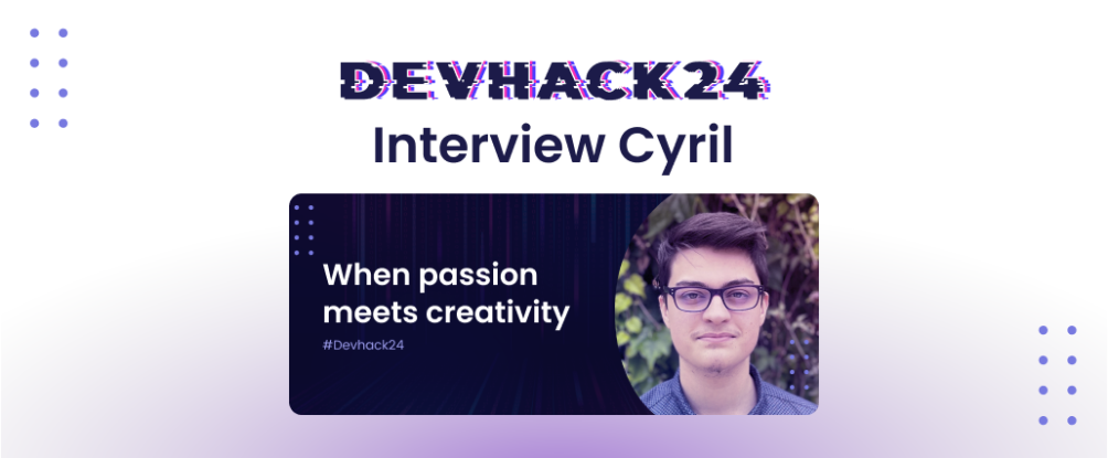 From Passion to Prize: Cyril Limpalaer’s Winning Journey at DevHack24