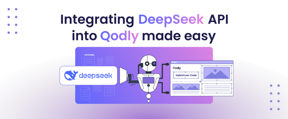 Integrating DeepSeek API with Qodly: A Quick Guide Integrating DeepSeek API with Qodly: A Quick Guide